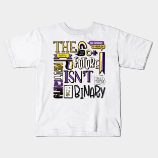 The future isn't binary | Non-binary Kids T-Shirt